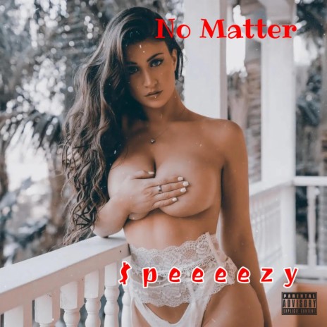 No Matter | Boomplay Music