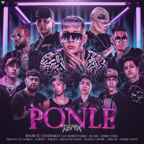 Ponle (Remix) ft. EL Bai, marcianeke, pailita, young cister & Jairo Vera | Boomplay Music