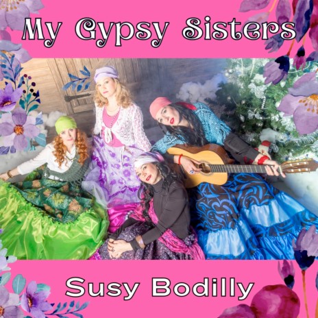 My Gypsy Sisters | Boomplay Music