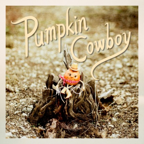 Pumpkin Cowboy | Boomplay Music