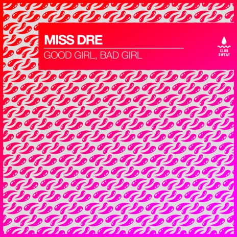 Good Girl, Bad Girl | Boomplay Music