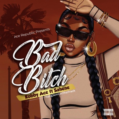 Bad Bitch ft. Sahene | Boomplay Music