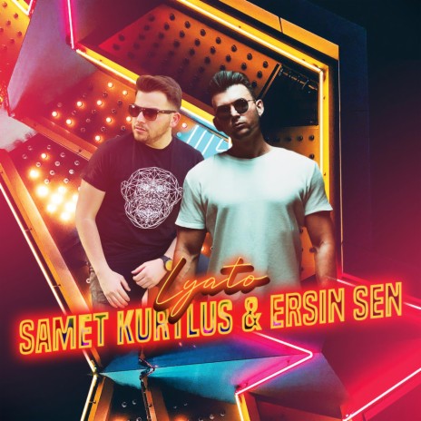 Ersin Sen (Lyato) ft. Samet Kurtulus | Boomplay Music