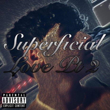SuperficialLove, Pt. 2 (StillLoveYou) ft. AKL Nephew