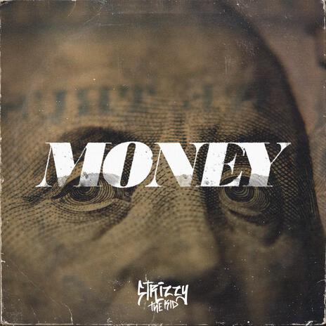 Money ft. Strizzy The Kid | Boomplay Music