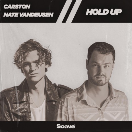 Hold Up ft. Nate VanDeusen | Boomplay Music