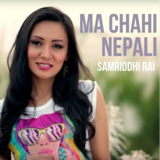 Ma Chahi Nepali