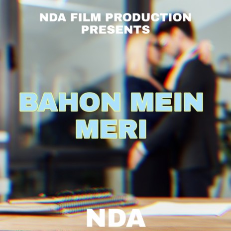 Bahon Mein Meri | Boomplay Music