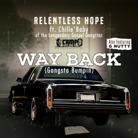 Way Back ft. G Nutty & Chille Baby | Boomplay Music