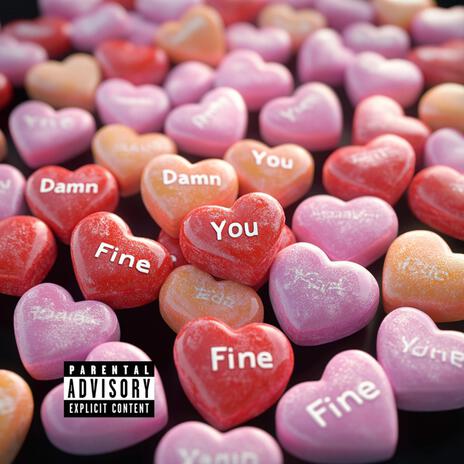 Damn You Fine | Boomplay Music