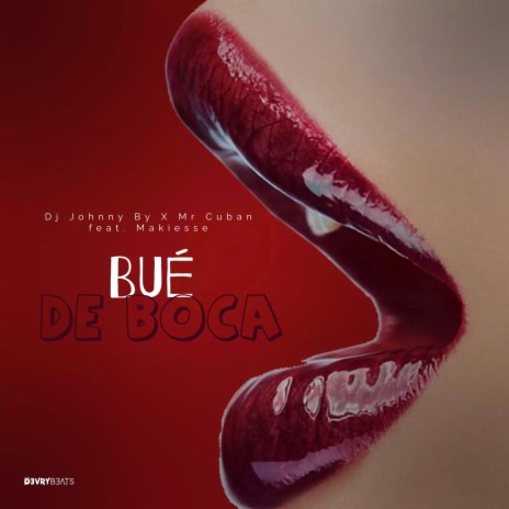 Bué de Boca (feat. Marroly Makiesse) | Boomplay Music