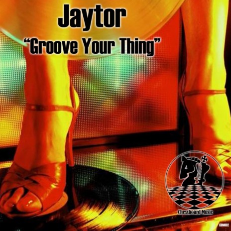 Groove Your Thing (Original Mix) | Boomplay Music