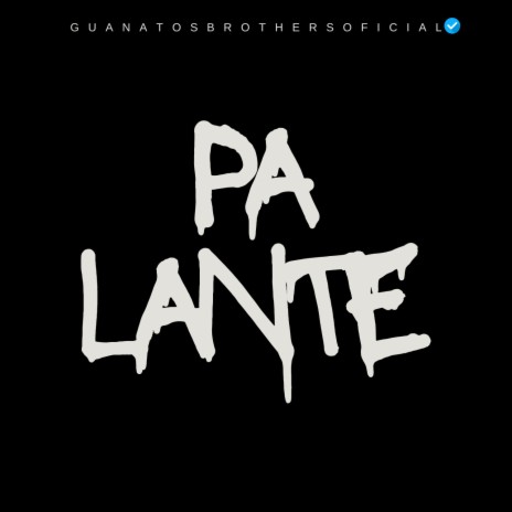 Pa Lante (Sandungueo) | Boomplay Music