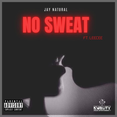 No Sweat ft. Leecee | Boomplay Music