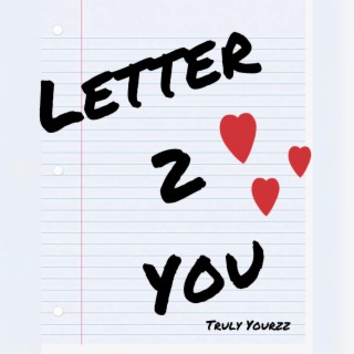 Letter 2 You