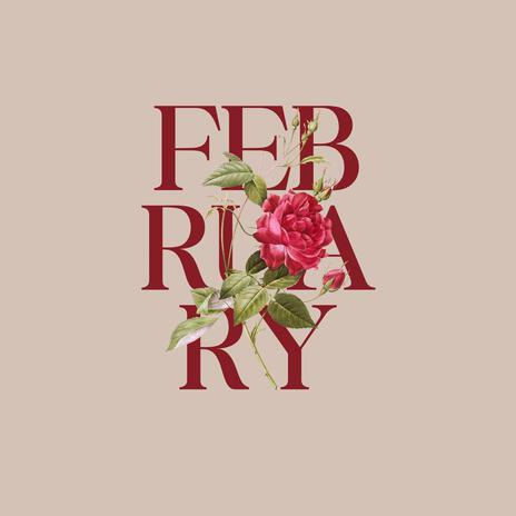 FEBRUARY | Boomplay Music