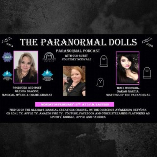 The Paranormal Dolls with guest, Courtney McInvale
