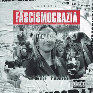 FASCISMOCRAZIA lyrics | Boomplay Music