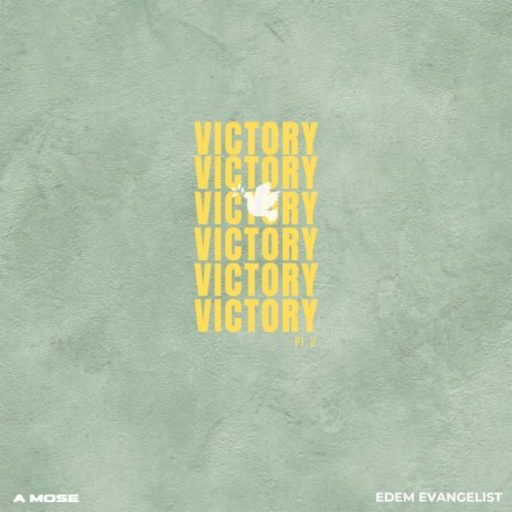 Victory ft. Edem Evangelist | Boomplay Music