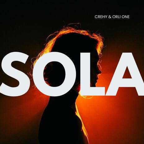 Sola ft. Crehy | Boomplay Music