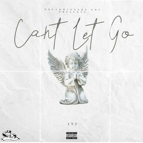 Can't Let Go | Boomplay Music