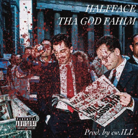 Wall St. Bloodbath ft. Halfface & Tha God Fahim | Boomplay Music