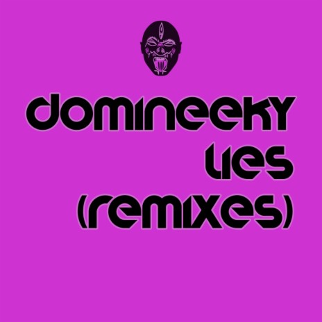 Lies (Domineeky Radio Dub)