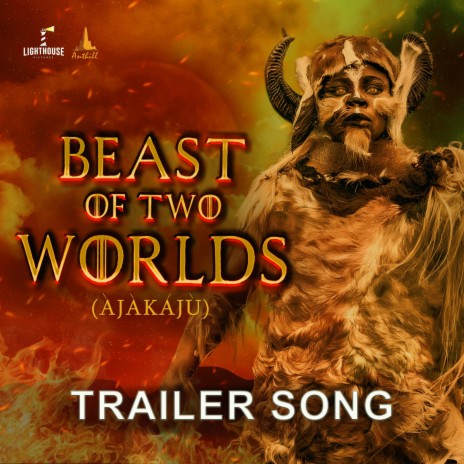 Beast Of Two Worlds Trailer Song ft. Adam Songbird, Tolu Obanro & The Folajomi