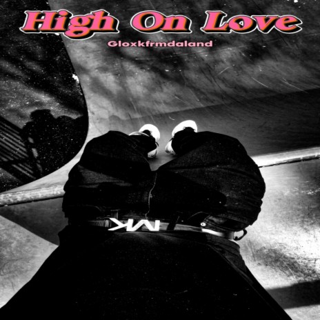 High On Love | Boomplay Music