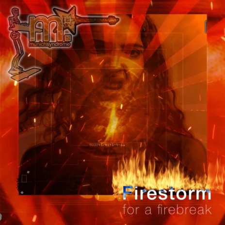 Firestorm for a firebreak | Boomplay Music