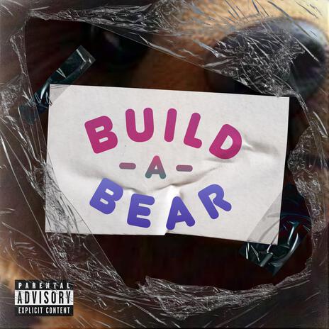 Build-A-Bear | Boomplay Music