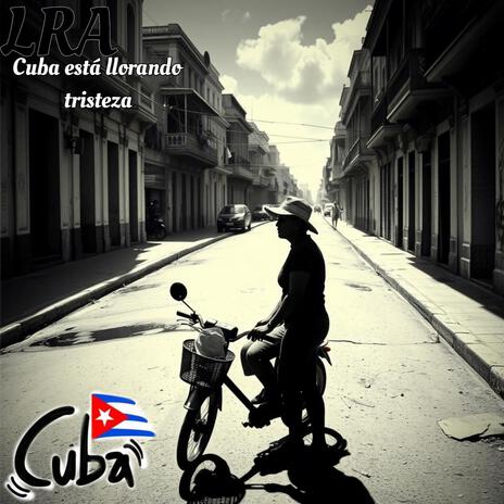 Cuba está llorando tristeza | Boomplay Music