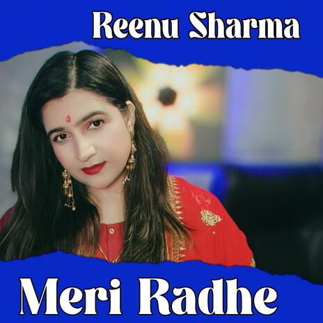 Meri Radhe | Boomplay Music