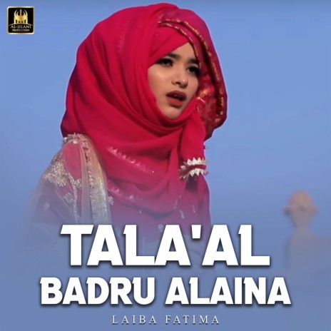Tala'Al Badru Alaina