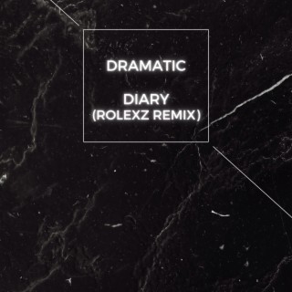 Diary (Rolexz Remix)