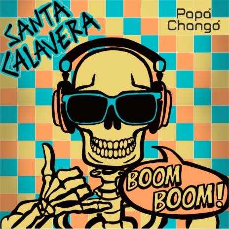 Santa Calavera (Boom Boom) | Boomplay Music