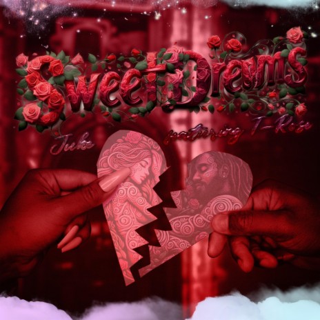 Sweet Dreams ft. T. Rose | Boomplay Music