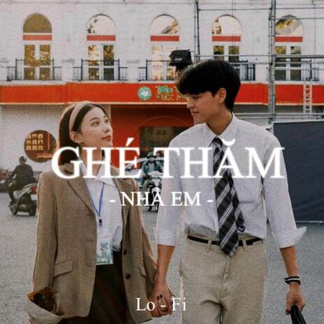 BEAT Ghé Thăm Nhà Em (Lofi) | Boomplay Music