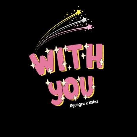 With you ft. xKaizz | Boomplay Music