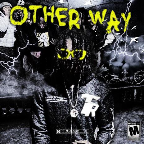 OTHER WAY | Boomplay Music