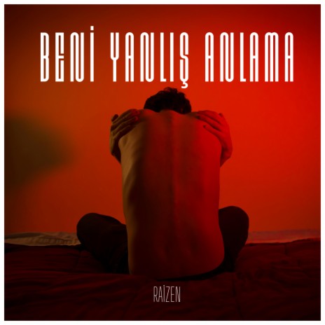 Beni Yanlış Anlama | Boomplay Music