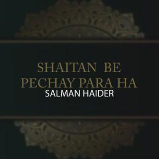 Shaitan Be Pechay Para Ha