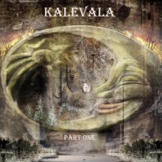 Kalevala Part One