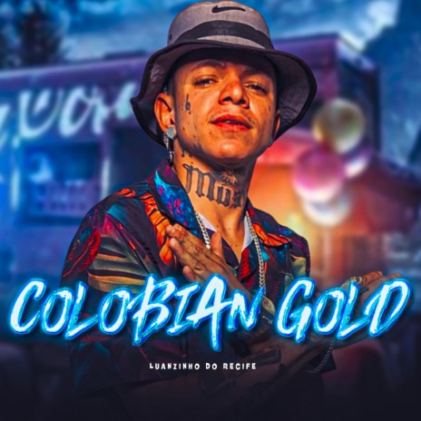 Colobian Gold | Boomplay Music