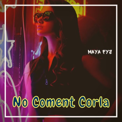 No Coment Corla | Boomplay Music