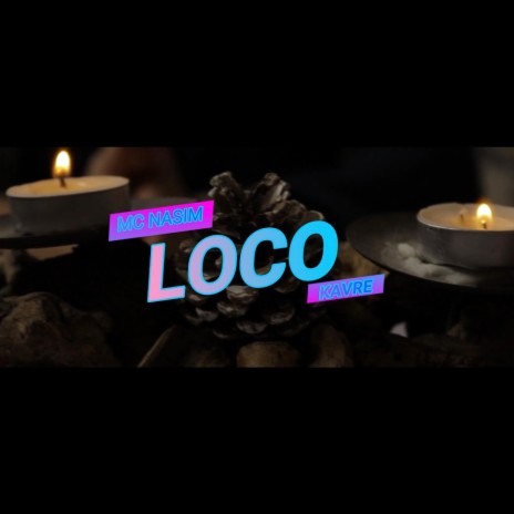 LOCO ft. Kavre | Boomplay Music