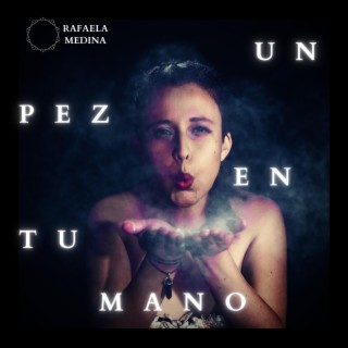 Un pez en tu mano lyrics | Boomplay Music