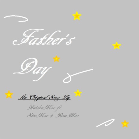 Father's Day ft. RoseMac & SteeMac | Boomplay Music