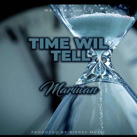 Time Will Tell | Boomplay Music