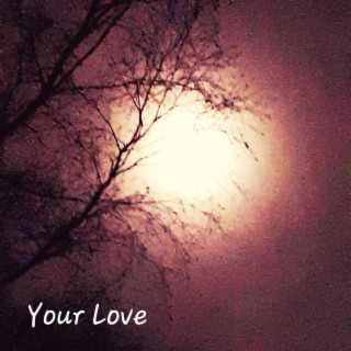 Your Love